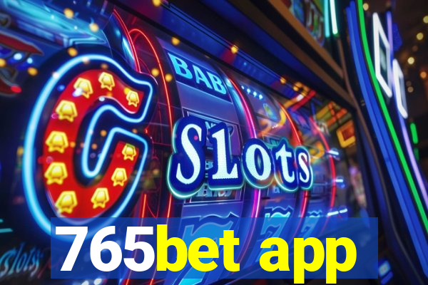 765bet app